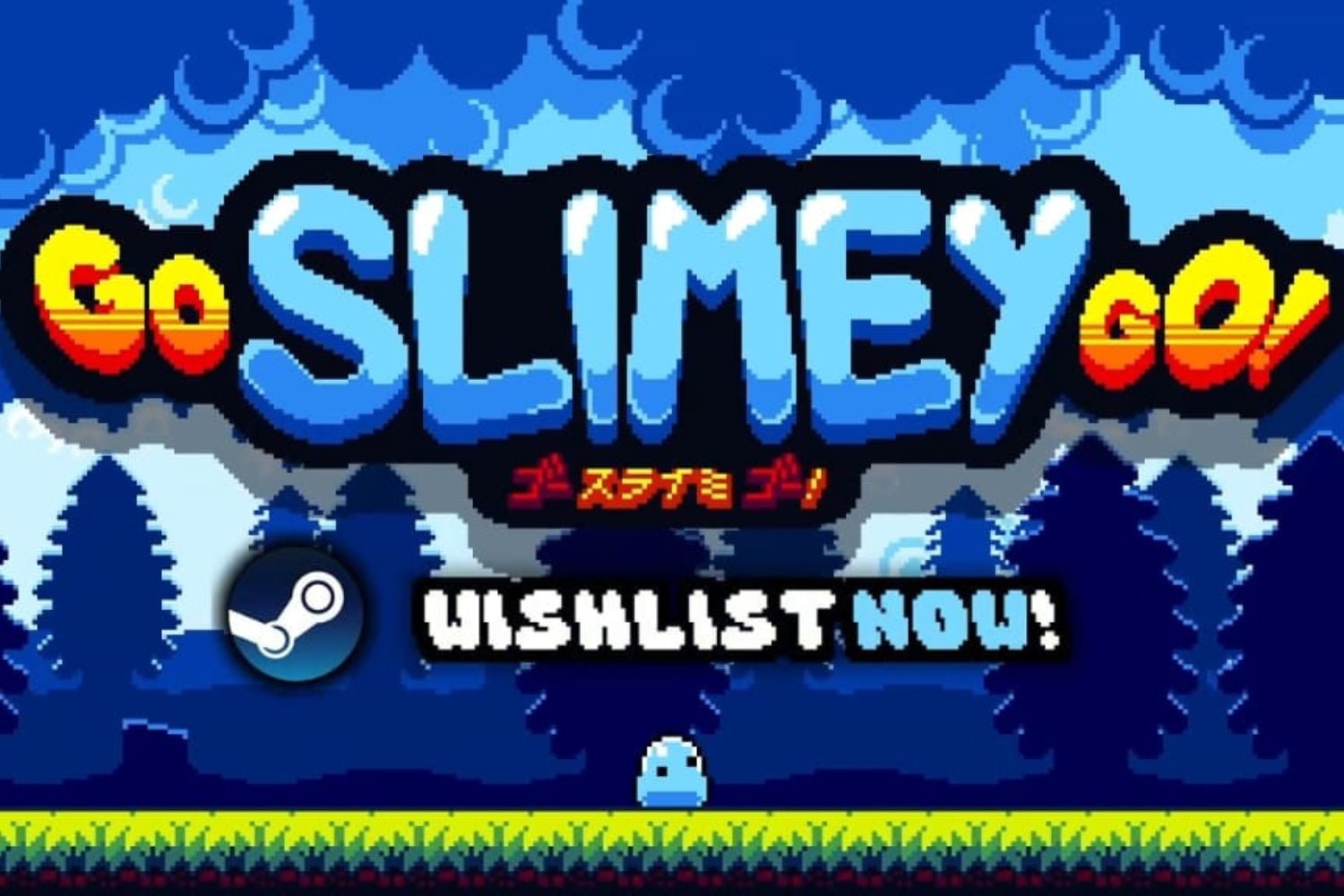 Go Slimey Go!