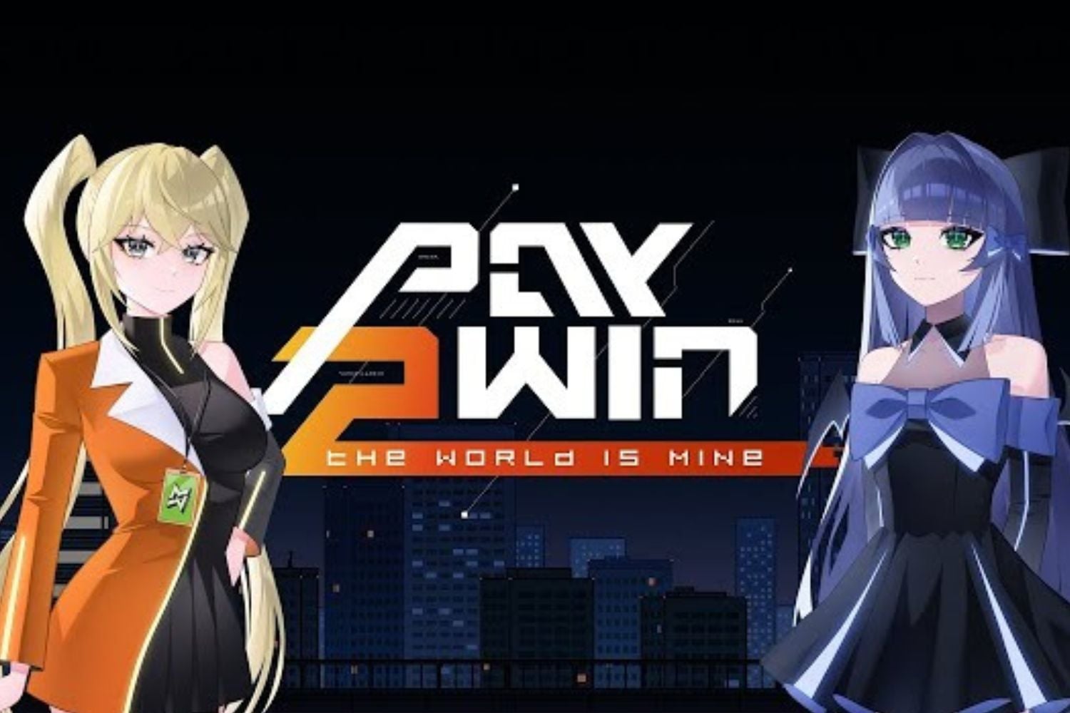 Pay 2 Win: The World is Mine