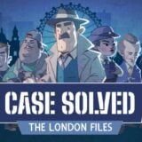 Case Solved: The London Files
