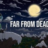 FAR FROM DEAD