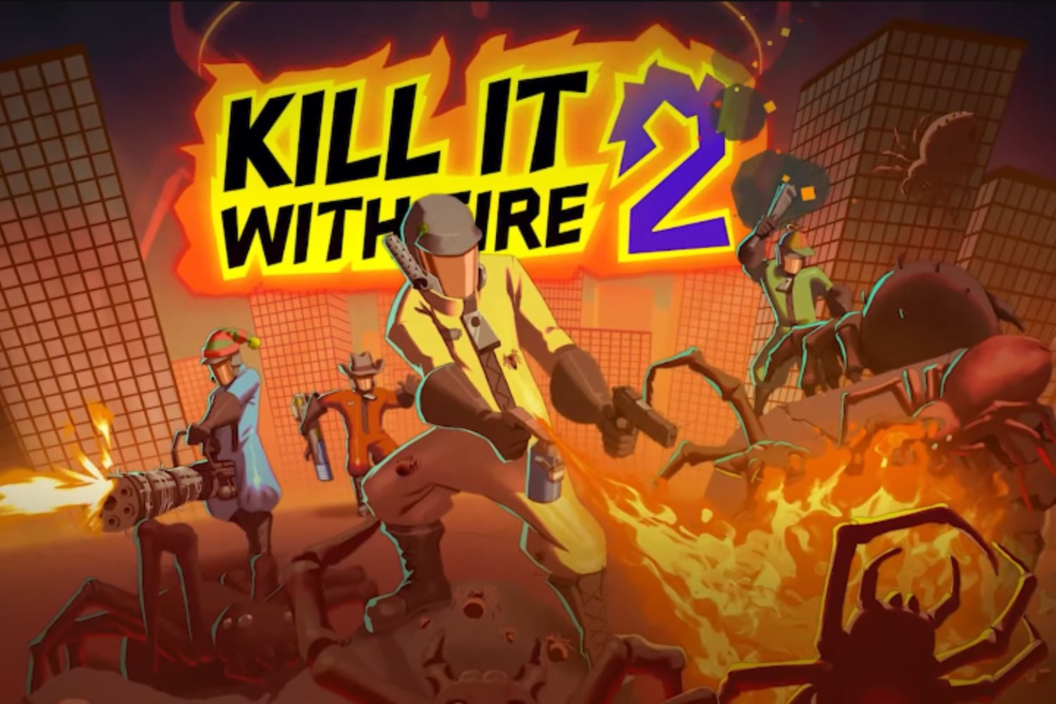 KILL IT WITH FIRE! 2