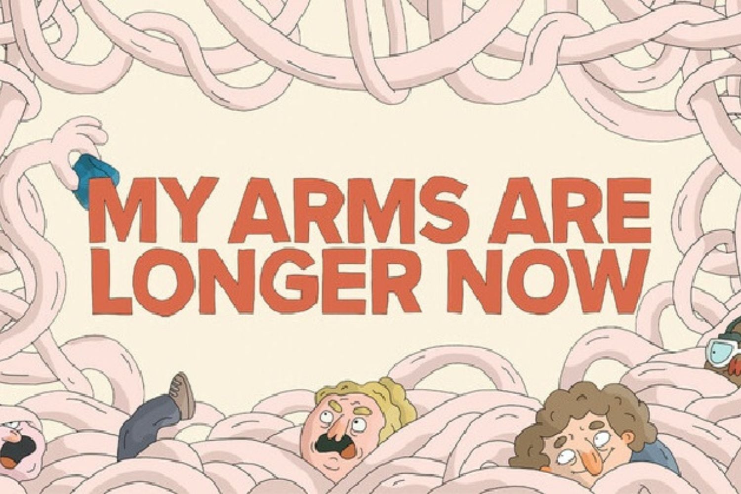 My Arms Are Longer Now