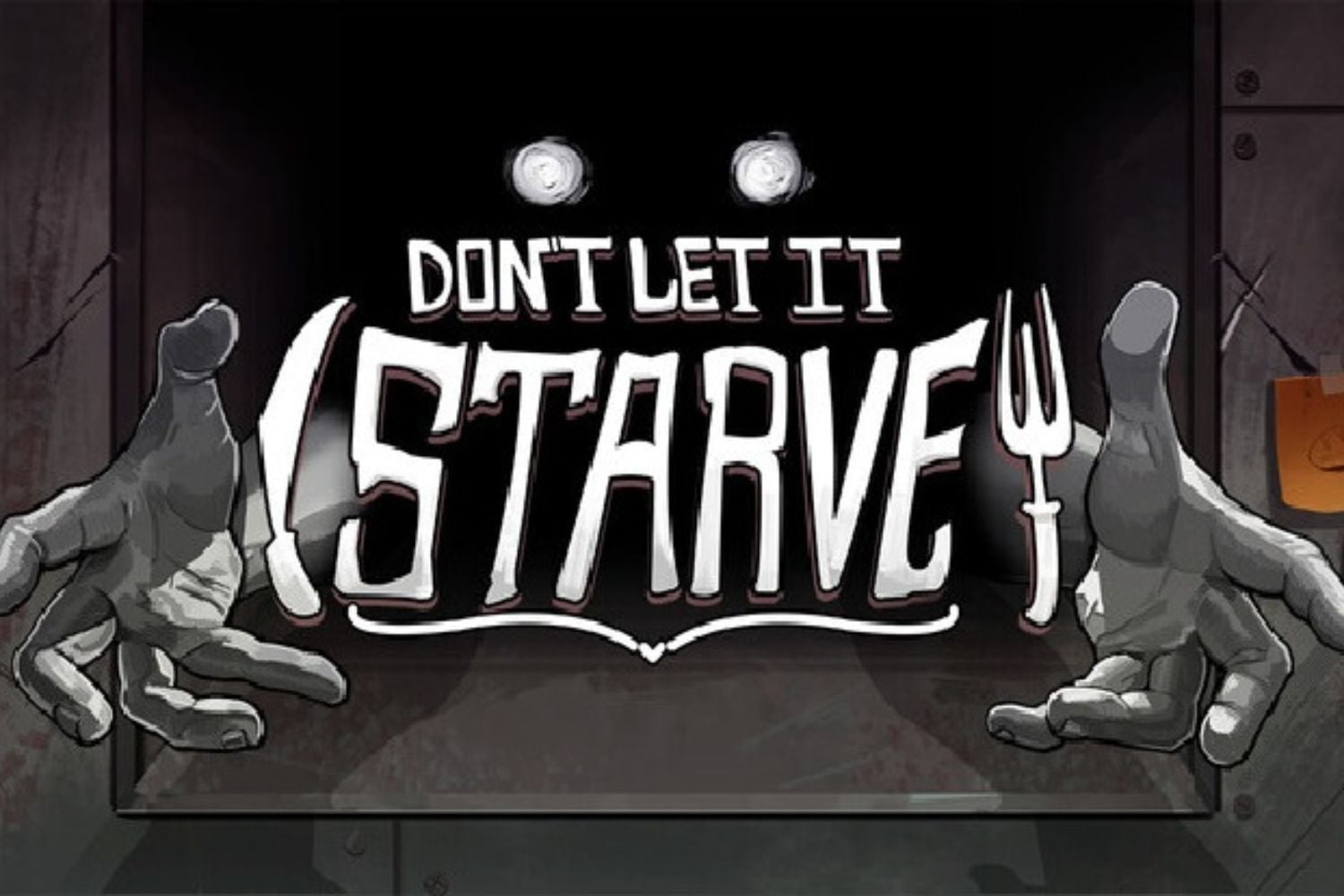 Don’t Let It Starve