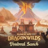 RuneScape: Dragonwilds - Umbral Sands