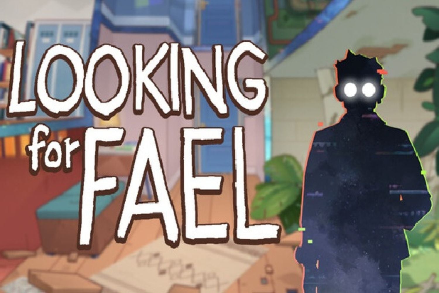 Looking For Fael
