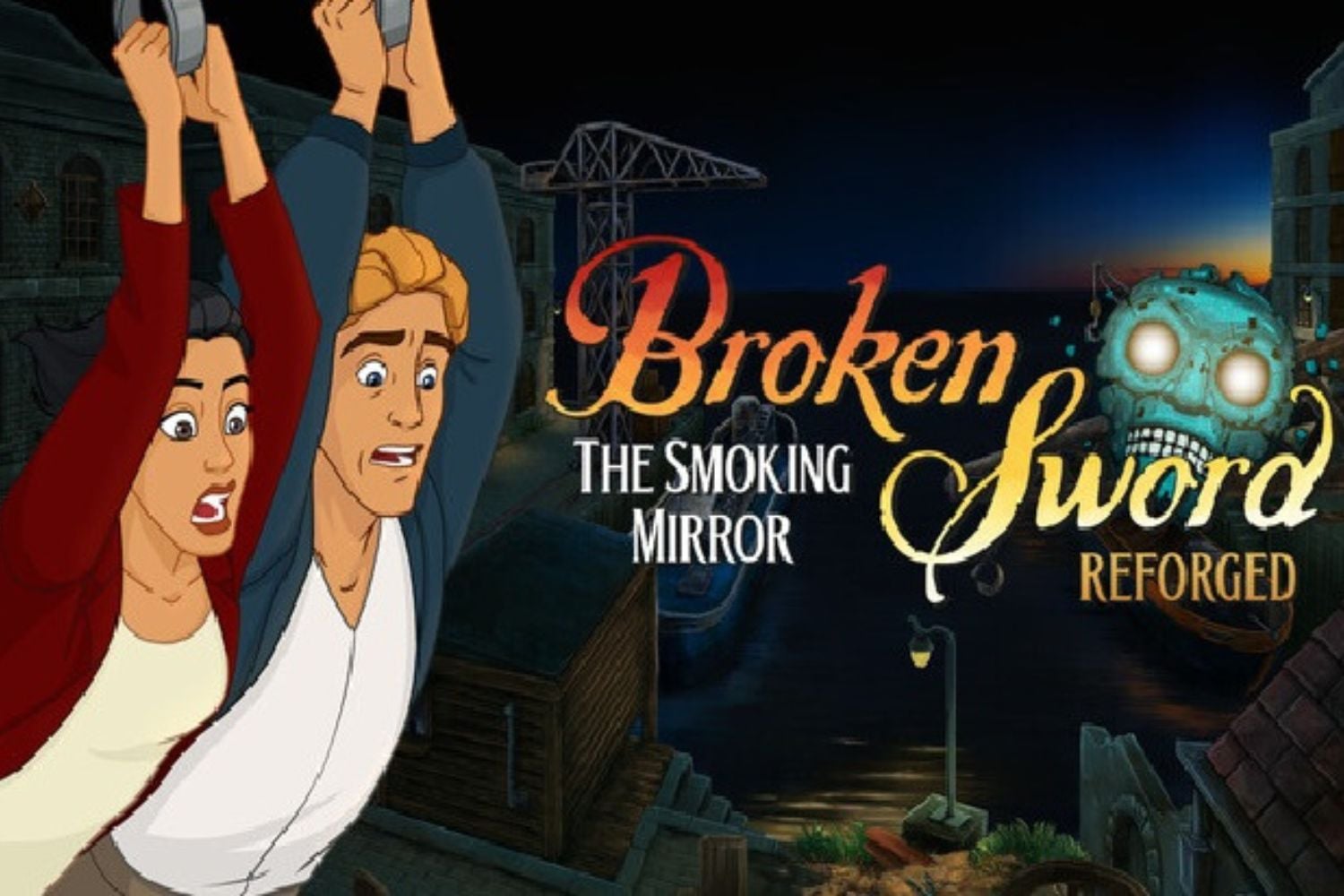 Broken Sword: The Smoking Mirror: Reforged