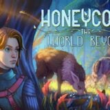 Honeycomb: The World Beyond