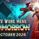 We Were Here Tomorrow