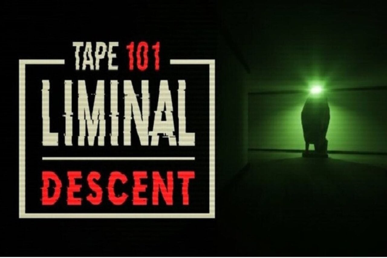 Tape 101: Liminal Descent