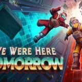 We Were Here Tomorrow
