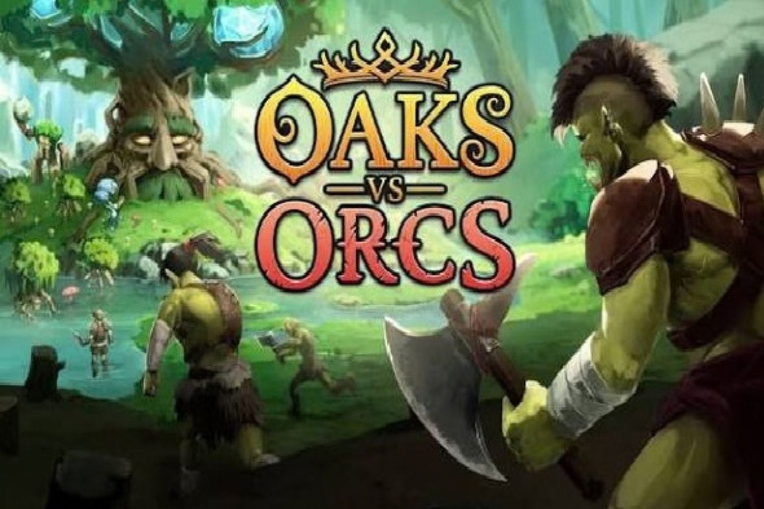 Oaks vs Orcs
