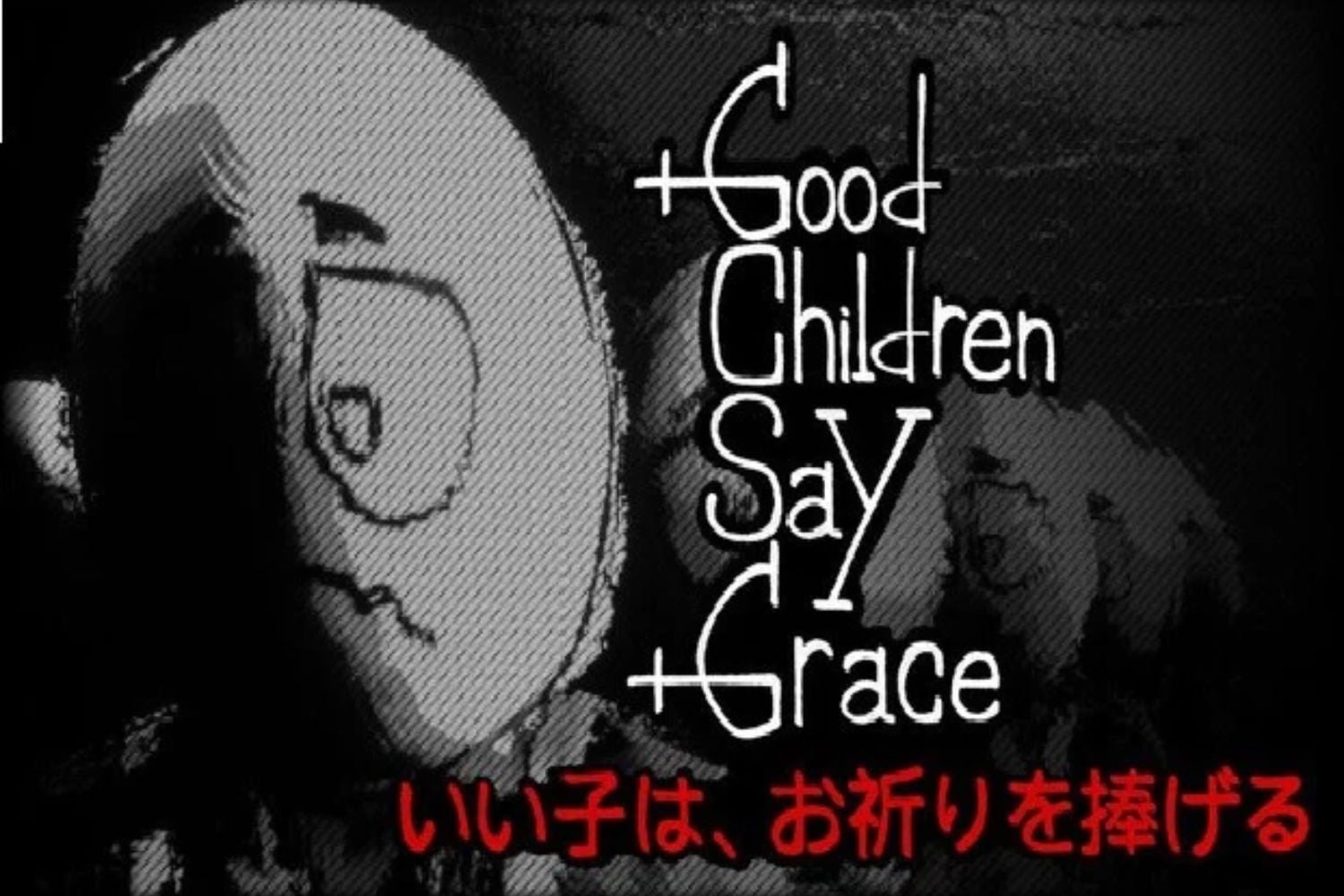 Good Children Say Grace