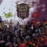 Heroes Never Die