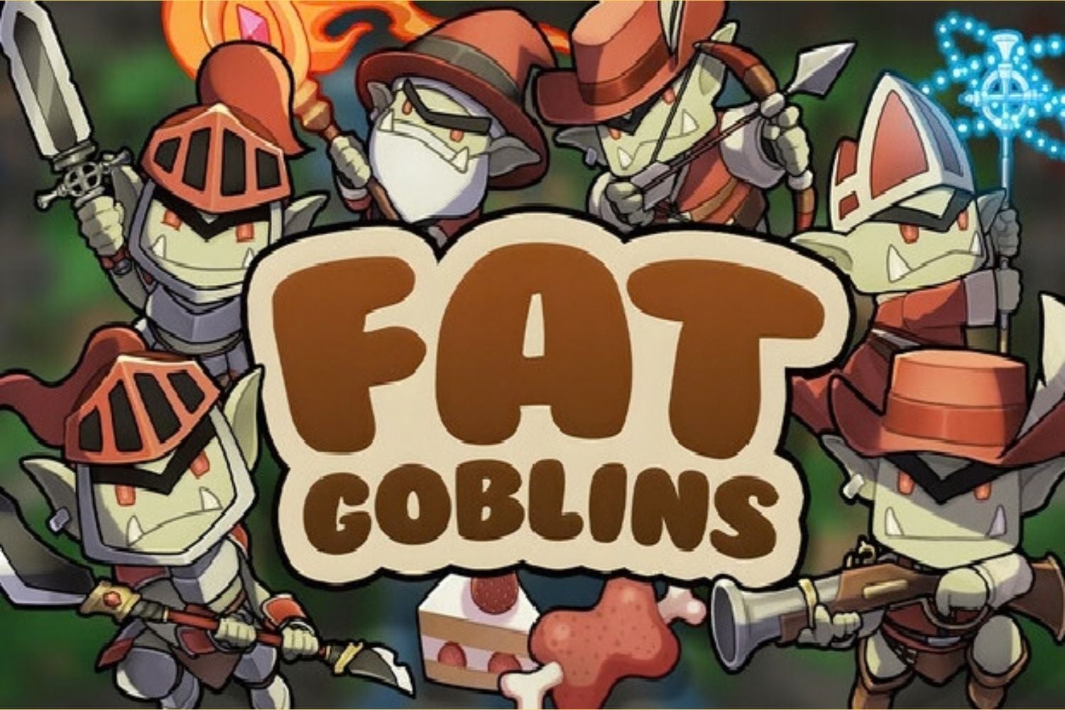 Fat Goblins